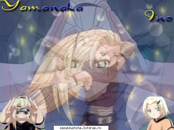 ce imi plashe ata!!! ino yamanaka