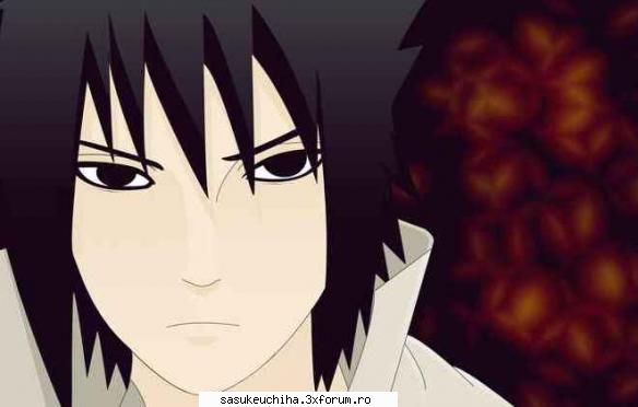 yay sasuke e cel mai tare :nebun: aham haideti faceti criza xd